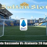 Prediksi Bola Sassuolo Vs Atalanta 20 Agustus 2023
