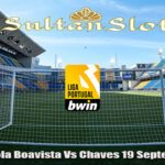 Prediksi Bola Boavista Vs Chaves 19 September 2023