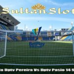 Prediksi Bola Dptv Pereira Vs Dptv Pasio 14 Septem 2023