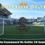 Prediksi Bola Feyenoord Vs Celtic 20 September 2023