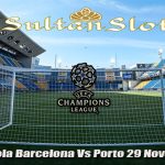 Prediksi Bola Barcelona Vs Porto 29 November 2023