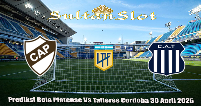 Prediksi Bola Platense Vs Talleres Cordoba 30 April 2025